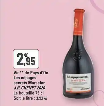 G20 Vin De Pays D'oc Les Cépages Secrets Marselan J.p. Chenet 2020 offre