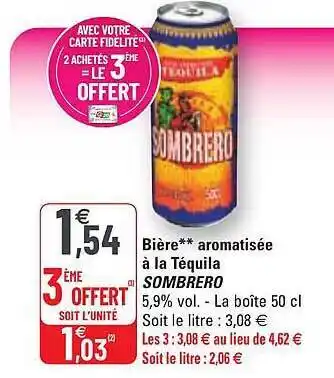 G20 Bière Aromatisée à La Téquila Sombrero offre