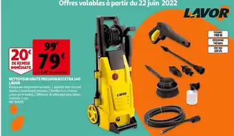 Auchan Lavor Nettoyeur Haute Pression Extra 140 Lavor offre