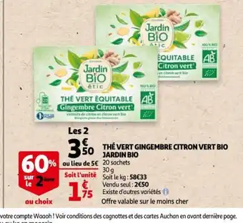 Auchan Thé Vert Gingembre Citron Vert Bio Jardin Bio offre