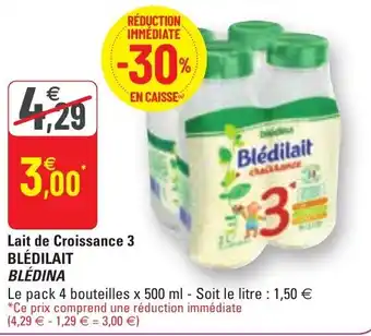 G20 BLÉDILAIT BLÉDINA lait de croissance 3 offre