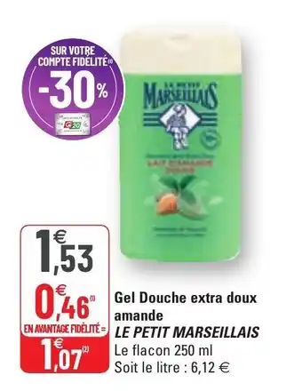 G20 LE PETIT MARSEILLAIS gel douche extra doux amande offre