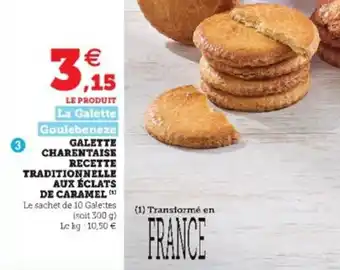 Super U Galette charentaise recette traditionnelle aux éclats de caramel offre