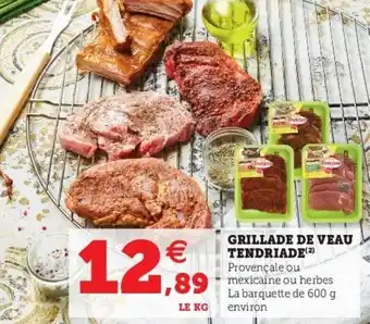 Grillade de veau tendriade