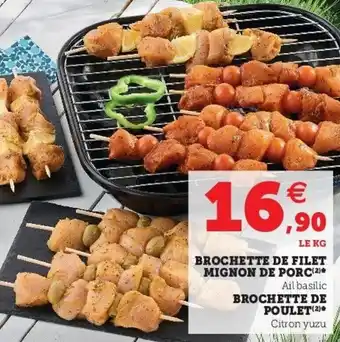 Hyper U Brochette de filet mignon de porc offre
