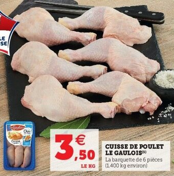 Hyper U Cuisse de poulet le gaulois offre