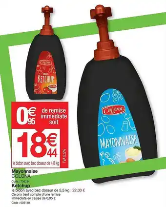 Promocash Mayonnaise Colona, Ketchup offre