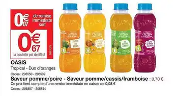 Promocash Oasis, Saveur Pomme-poire-saveur Pomme-cassis-framboise offre