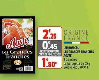 Coccinelle Supermarché Jambon Cru Les Grandes Tranches Aoste offre