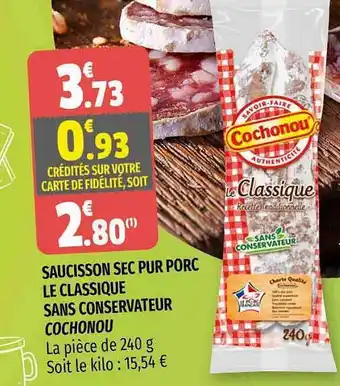 Coccinelle Supermarché Saucisson Sec Pur Porc Le Classique Sans Conservateur Cochonou offre