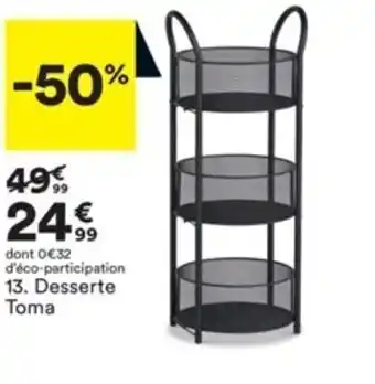 BUT Desserte Toma offre