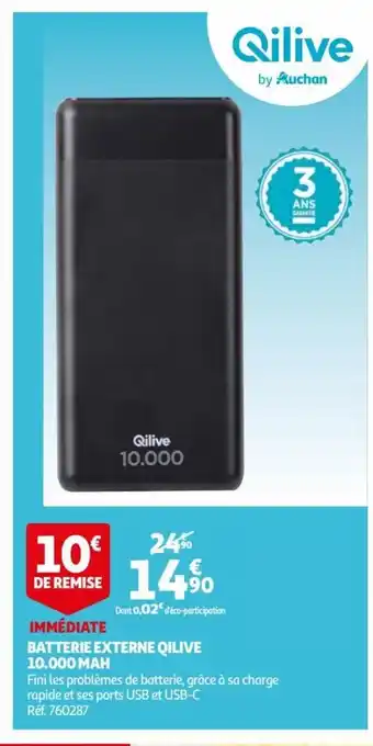 Auchan Supermarché Batterie Externe Qilive offre