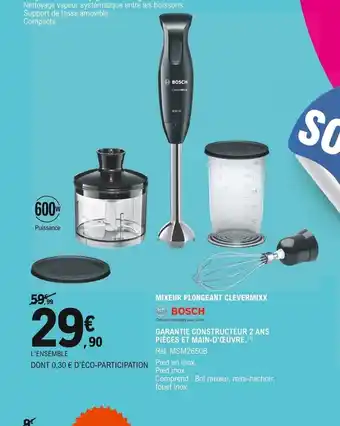 E.Leclerc Bosch Mixeur Plongeant Clevermixx offre