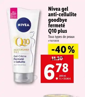 Lidl Nivea Gel Anti-Cellulite Goodbye Fermeté Q10 Plus offre