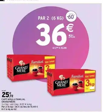 Intermarché Café Moulu Familial Grand'mère offre