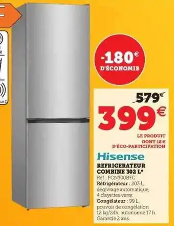 Super U Réfrigérateur Combiné 302 L Hisense offre