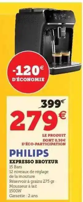 Super U Expresso Broyeur Philips offre