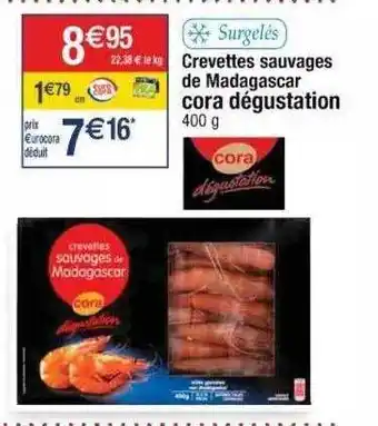 Cora x Carrefour Crevettes Sauvages De Madagascar Cora Dégustation offre