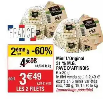 Cora x Carrefour Mini L'original 31% M.g. Pavé D'affinois offre