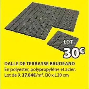 JYSK Dalle De Terrasse Brudeand offre