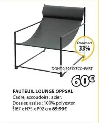 JYSK Fauteuil Lounge Oppsal offre