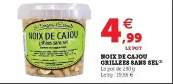 Super U Noix De Cajou Grillées Sans Sel offre