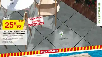 Bricomarché Dalle de carrelage extérieure atakama offre