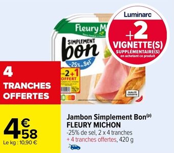 Carrefour Market FLEURY MICHON jambon simplement bon offre