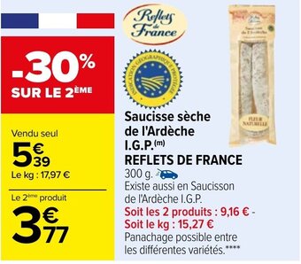 Carrefour Market REFLETS DE FRANCE saucisse seche de l'ardèche I.G.P. offre