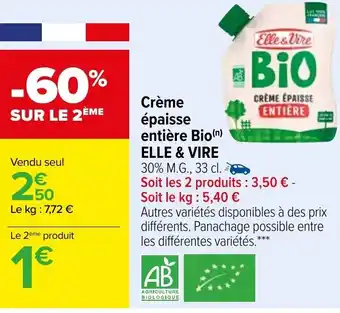 Carrefour Market ELLE & VIRE crème épaisse entière bio offre