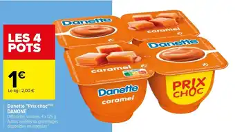Carrefour Market DANONE danette "prix choc" offre