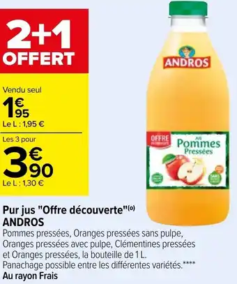 Carrefour Market ANDROS pur jus "offre découverte" offre