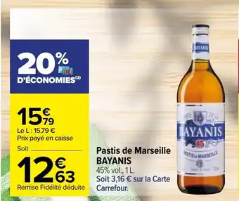 Carrefour Market Pastis De Marseille Bayanis offre