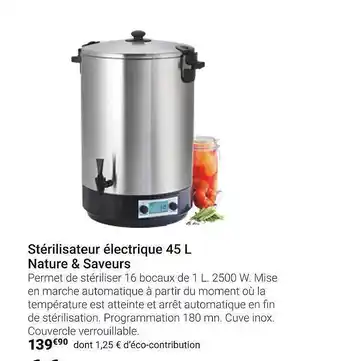 Gamm vert Stérilisateur électrique 45l Nature & Saveurs offre