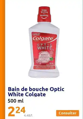 Action Bain De Bouche Optic White Colgate offre