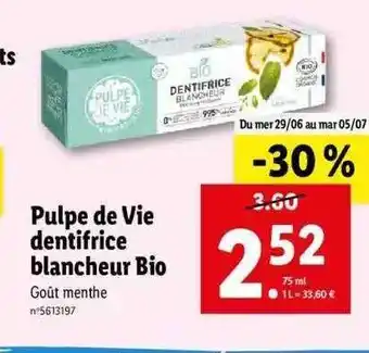 Lidl Pulpe De Vie Dentifrice Blancheur Bio offre