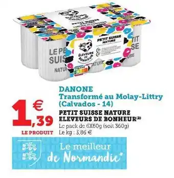 Super U Petit Suisse Nature éleveurs De Bonheur offre