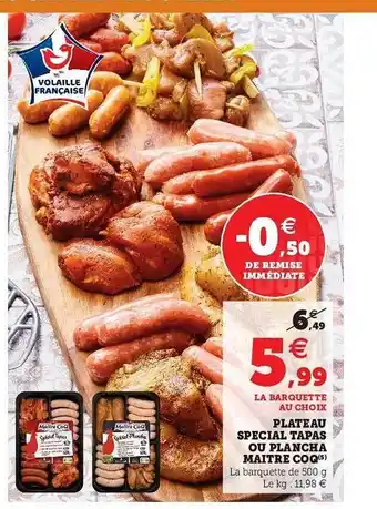U Express Plateau Spécial Tapas Au Plancha Maître Coq offre