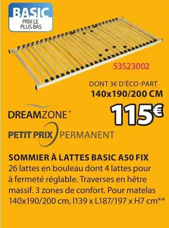 JYSK DREAMZONE PETIT PRIX PERMANENT sommier à lattes basic A50 fix offre