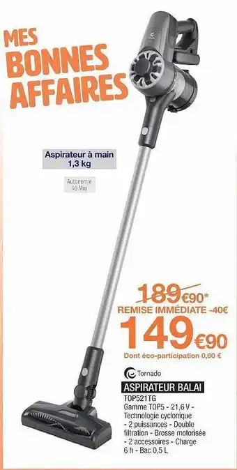 Proxi Confort Tornado Aspirateur Balai offre