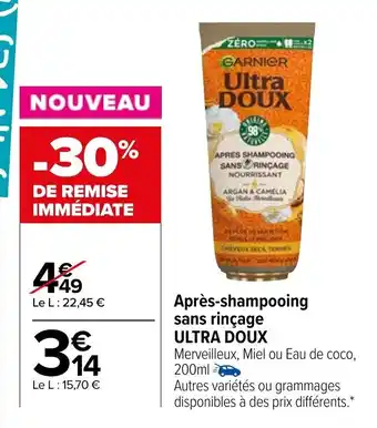 Carrefour ULTRA DOUX après-shampooing sans rinçage offre
