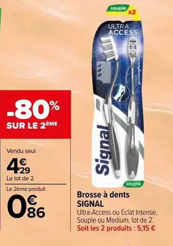 Carrefour SIGNAL brosse à dents offre