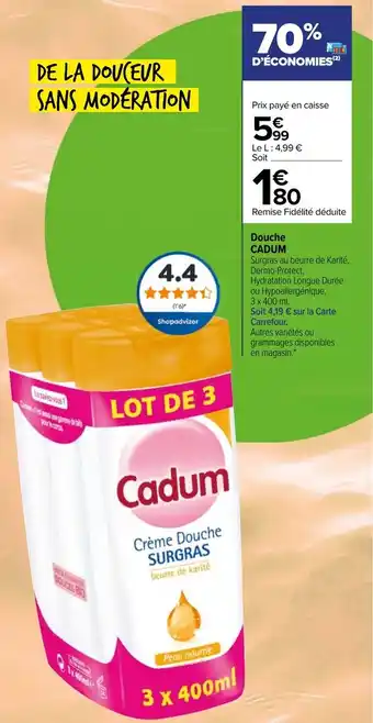 Carrefour CADUM douche offre
