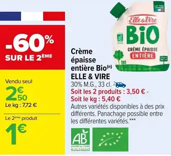 Carrefour ELLE & VIRE crème épaisse entière bio offre