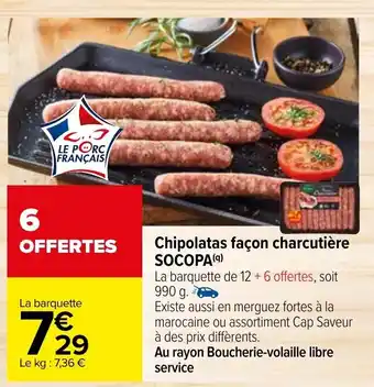 Carrefour SOCOPA chipolatas façon charcutière offre