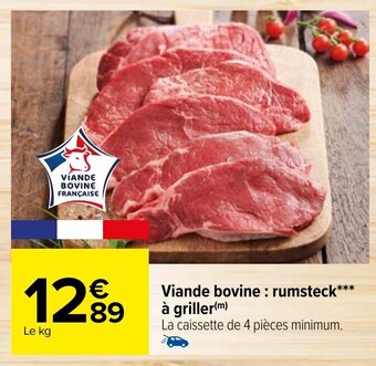 Carrefour Viande bovine : rumsteck à griller offre