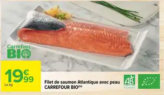 Carrefour CARREFOUR BIO file de saumon atlantique avec peau offre