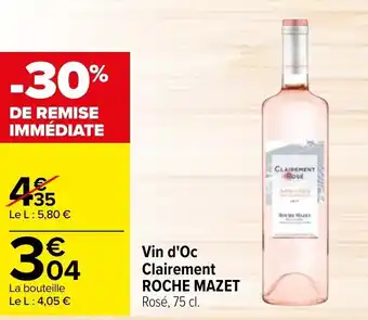 Carrefour ROCHE MAZET vin d'oc clairement offre