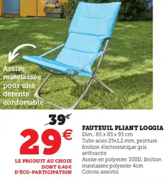 Hyper U Fauteuil pliant loggia offre