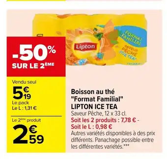 Carrefour Lipton Ice Tea Boisson Au Thé Format familial offre